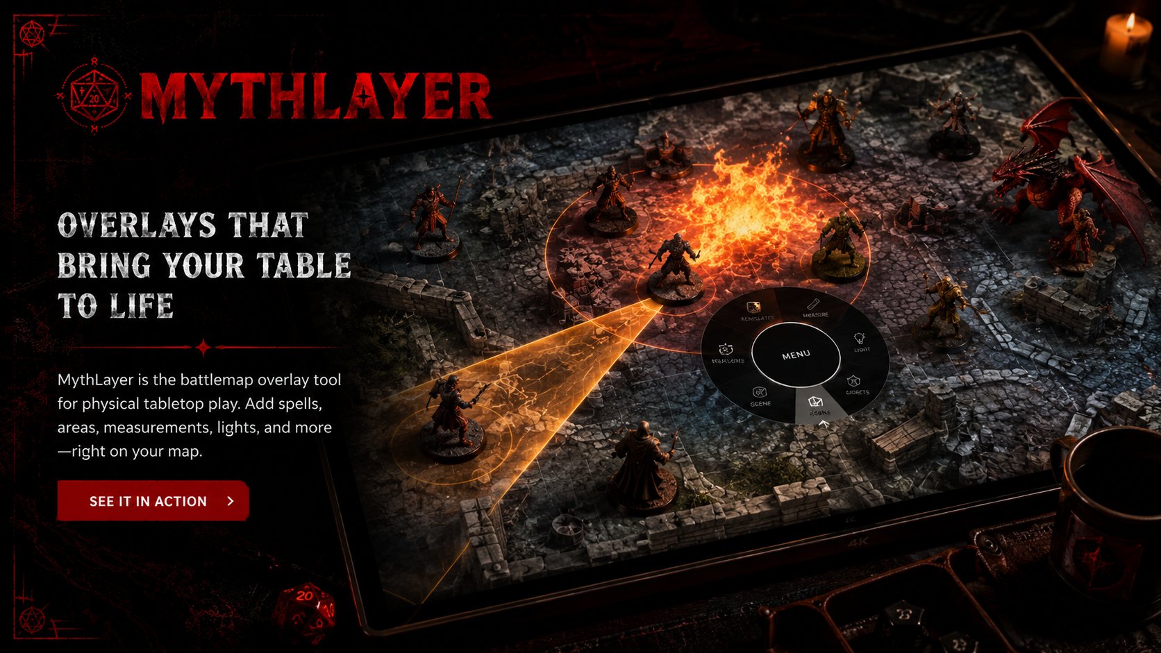 MythLayer running on a tabletop display — a fire effect, glowing spell rings, and a radial menu overlaid on a dungeon battlemap with miniatures