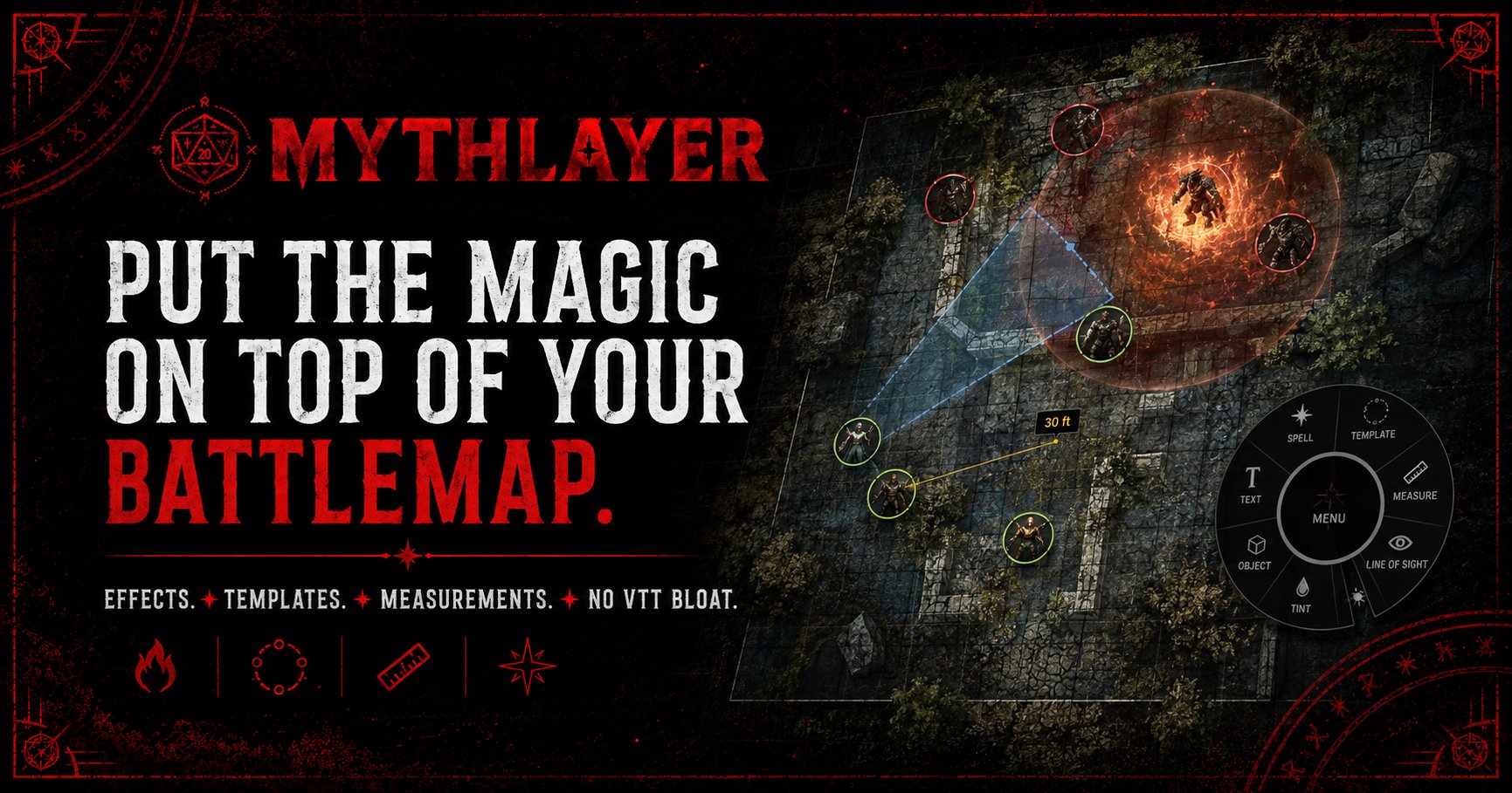 MythLayer — effects, templates, measurements, no VTT bloat. Showing a fire spell and 30ft measurement on a dungeon battlemap.